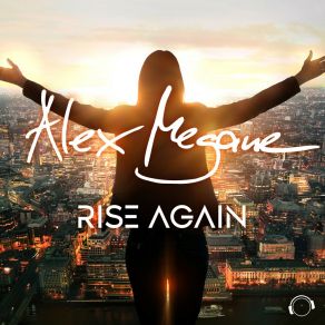 Download track Rise Again (Extended Mix) Alex Megane