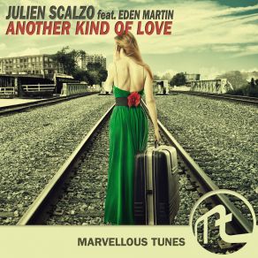 Download track Another Kind Of Love (Otho And Grag Remix) Julien ScalzoEden Martin, Otho And Grag