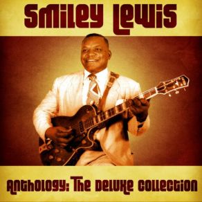 Download track I Hear You Knocking (Remastered) Smiley Lewis