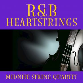 Download track When I Was Your Man Midnite String Quartet