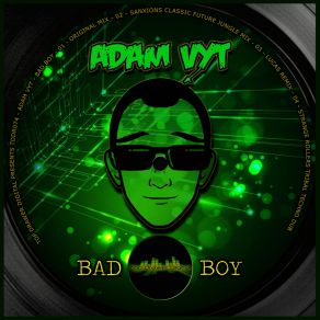 Download track Bad Boy Adam Vyt