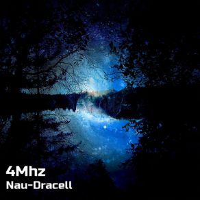 Download track Nau-Dracell (Gentle Rock Master) 4Mhz