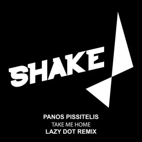 Download track Take Me Home (Lazy Dot Remix) Panos PissitelisLazy Dot