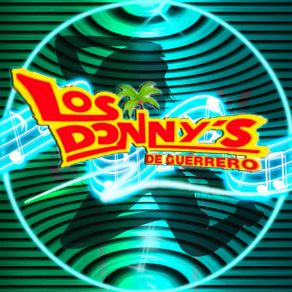 Download track El Marihuano / Eloy Torralva / Ventura Hernández / Simón Blanco Los Donnys De Guerrero