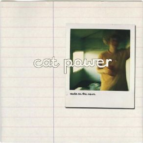 Download track Nude As The News Cat Power