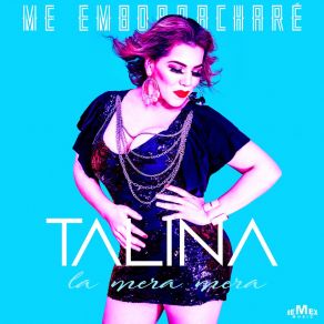 Download track No Te Creas Tan Importante Talina La Mera Mera