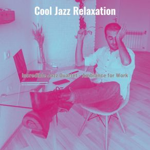 Download track Quartet Jazz Soundtrack For Focusing Cool Jazz Relaxation