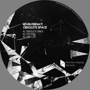 Download track Obsolete Space (Original Mix) Kevin Ferhati