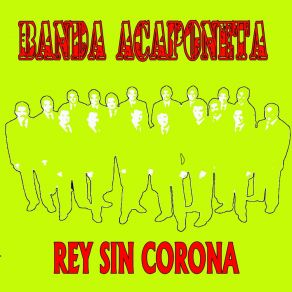 Download track Apenas Te Fuiste Ayer Banda Acaponeta