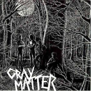 Download track Gray Matter Gray Matter