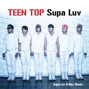 Download track Supa Luv A - Rex Remix Teen Pop