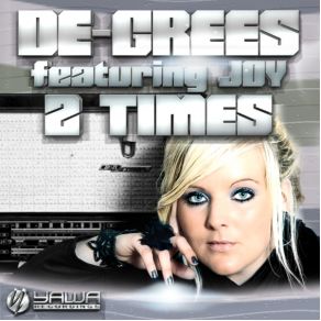 Download track 2 Times (Radio Edit) Degree, Joy