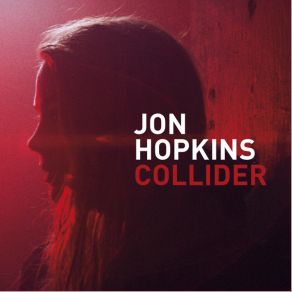 Download track Collider (Objekt Remix) Jon HopkinsObjekt