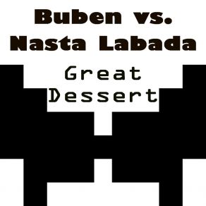 Download track Great Dessert (Original Mix) Nasta Labada