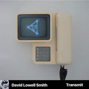 Download track Transmit David Lowell Smith