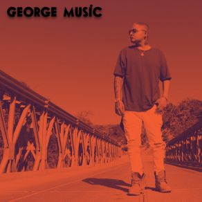 Download track No Le Mientas George Music