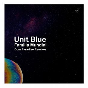 Download track Familia Mundial (Dom Paradise ChillMix) Unit BlueDom Paradise