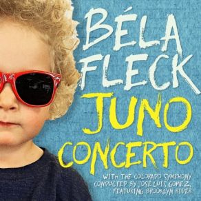 Download track Juno Concerto Movement II (Live At Boettcher Concert Hall, Denver, CO, April 2, 2016) Béla FleckDenver, Co, Colorado Symphony, José Luis Gómez