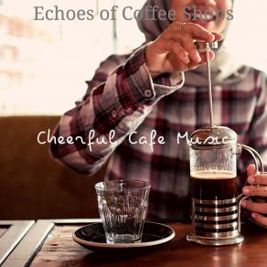 Download track Trio Jazz Soundtrack For Coffee Shops Cheerful Cafe Music