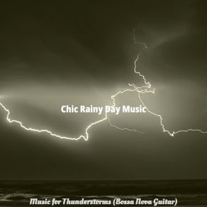 Download track Brilliant Music For Storms Chic Rainy Day Music