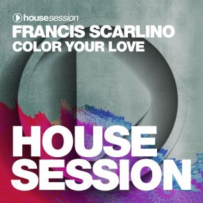 Download track Color Your Love Francis Scarlino