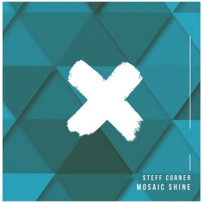 Download track Mosaic Shine Steff Corner