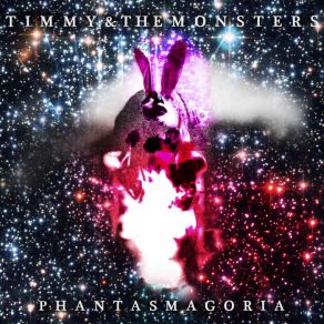 Download track Phantasmagoria Timmy, The Monsters