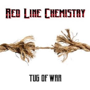 Download track Tug Of War Red Line Chemistry