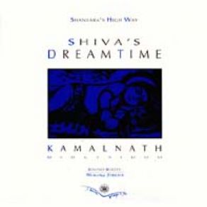 Download track Shiva's Dream Time Kamalnath