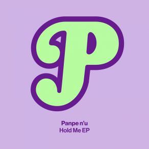 Download track Hold Me Panpe N'u