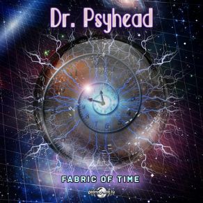 Download track Fabric Of Time Dr. Psyhead