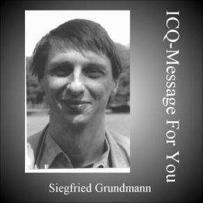 Download track ICQ - Message For You Siegfried Grundmann