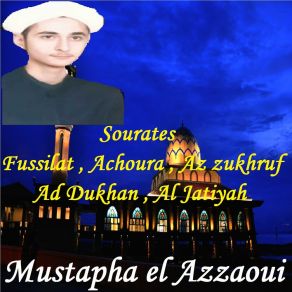 Download track Sourate Fussilat (Hafs Muratal) Mustapha El Azzaoui