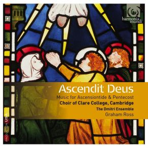 Download track Was It A Voice? (Music For Ascension Day) Choir Of Clare College, Cambridge