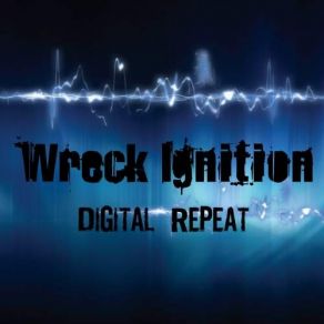 Download track I'm Not Blind Wreck Ignition