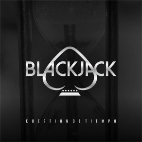 Download track Cuestión De Tiempo Blackjack