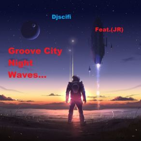 Download track Groove City DjScifiJR