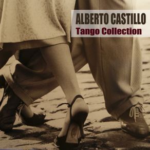 Download track Con Permiso Soy El Tango (Remastered) Alberto Castillo