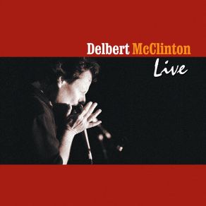 Download track Squeeze Me In Delbert McClinton