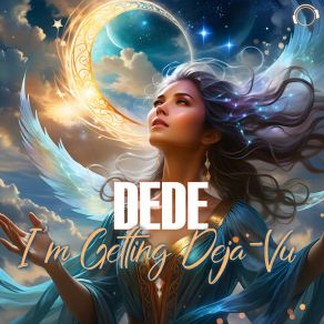 Download track I'm Getting Deja-Vu (Extended Mix) DEdE