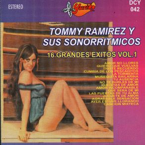 Download track Quiero Que Vuelvas Tommy Ramirez, Sus Sonorritmicos