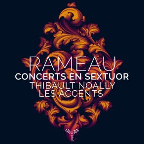 Download track Concerts En Sextuor, Cinquième Concert II. La Cupis (Modérément) Rameau