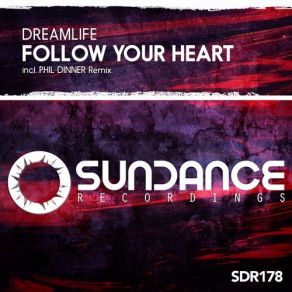 Download track Follow Your Heart (Phil Dinner Intro Mix) Dreamlife