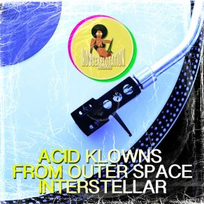 Download track Interstellar (Dub Mix) Acid Klowns From Outer Space