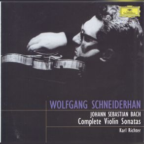 Download track Sonata No. 2 In A-Major, BWV 1015 - 3. Andante Un Poco Wolfgang Schneiderhan, Karl Richter