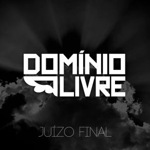 Download track Juízo Final Domínio Livre