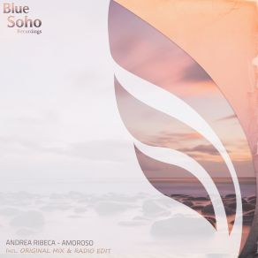 Download track Amoroso (Original Mix) Andrea Ribeca