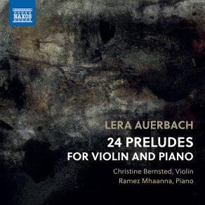 Download track Preludes For Violin & Piano, Op. 46: No. 18 In F Minor. Agitato Ramez Mhaanna, Christine Bernsted