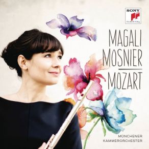 Download track Andante For Flute And Orchestra In C Major, K. 315 (K. 285e) Magali Mosnier