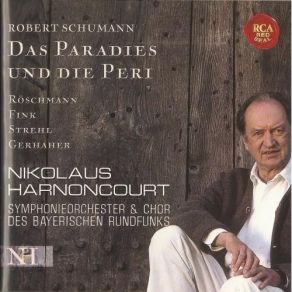 Download track 13. Die Peri Weint Von Ihrer Tränen Scheint - Denn In Der Trän Ist Zaubermacht Robert Schumann